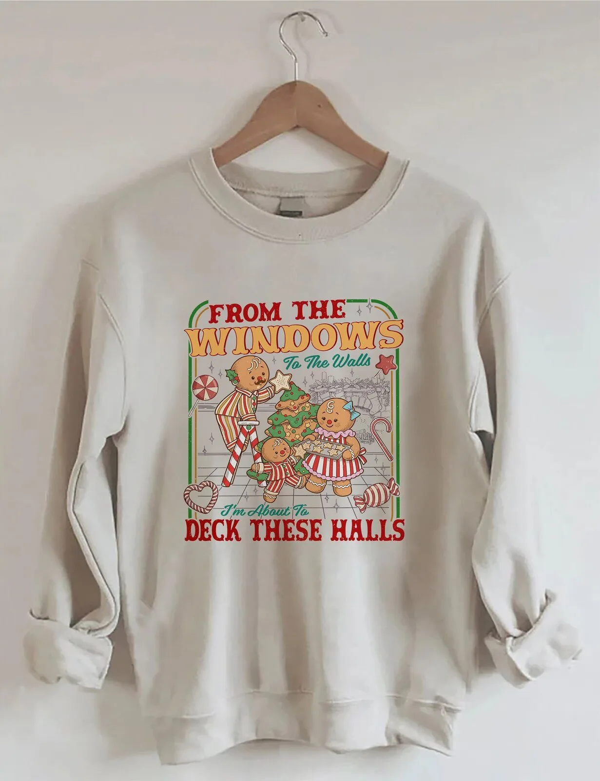 From The Windows To The Walls I'm About To Deck These Halls Christmas Sweatshirt