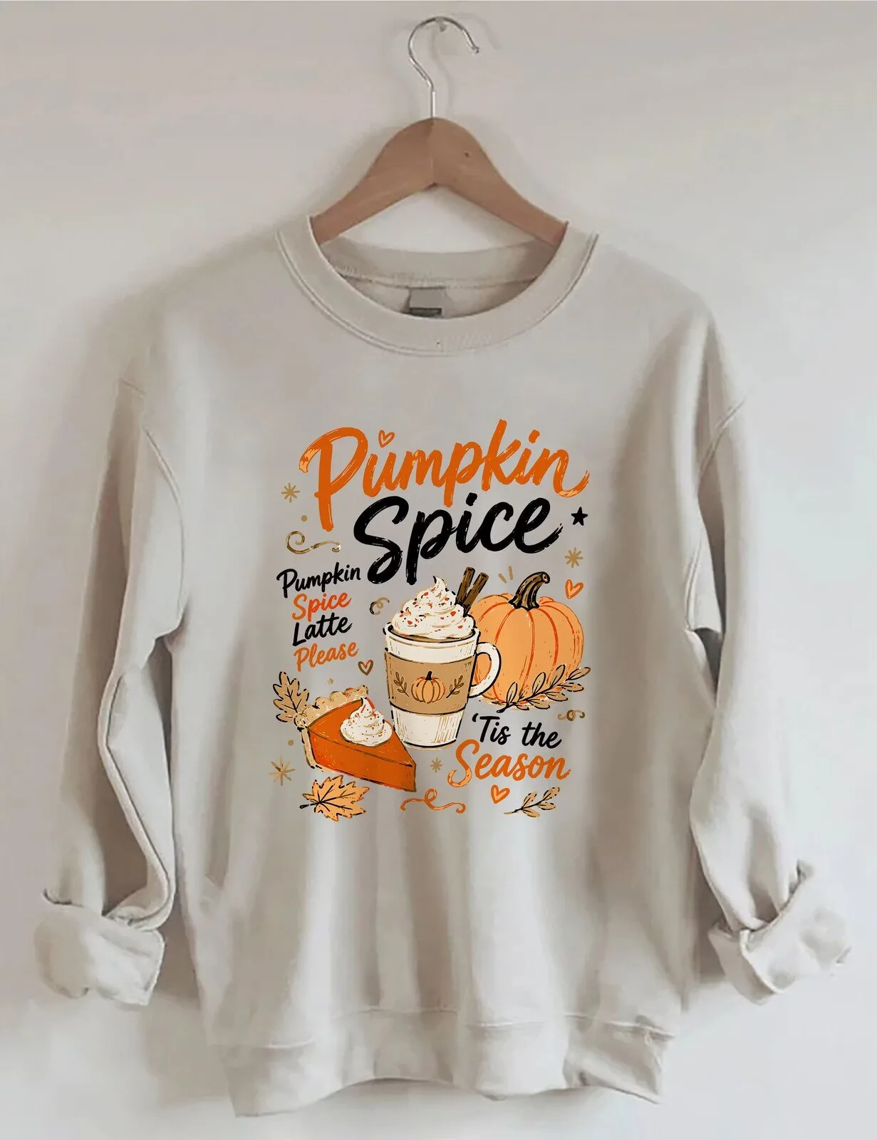 Pumpkin Spice Latte Please Tis The Season Fall Autumn Sweatshirt