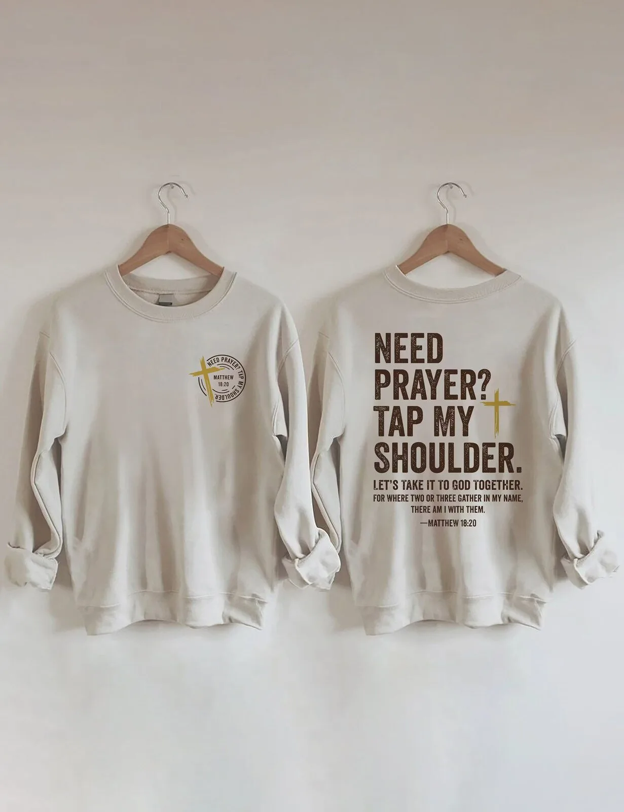 Need Prayer Tap My Shoulder Christian Matthew 18:20 Quote Sweatshirt